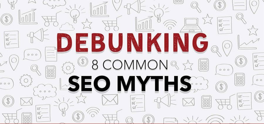 SEO: 8 Common Myths You Should Ignore