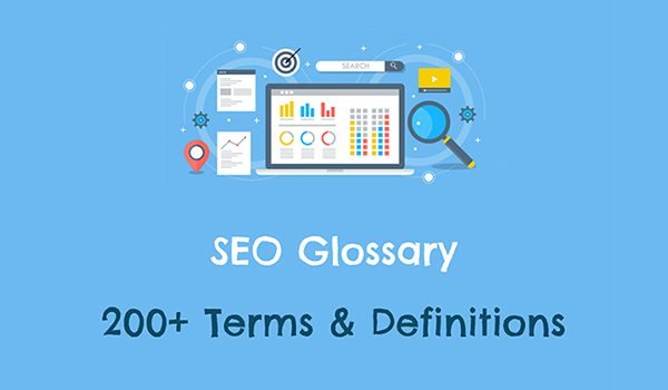 SEO Glossary 200+ Terms & Defintions